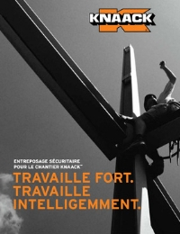 KNAACK ENTEPOSAGE SECURITAIRE POUR LE CHANTIER KNAACK: TRAVAILLE FORT TRAVAILLE INTELLIGEMMENT Catalog